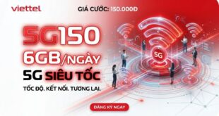 Gói 5G150 Viettel 150.000đ - 6 GB/ngày Tốc Độ Cao, Chu Kỳ 30 ngày