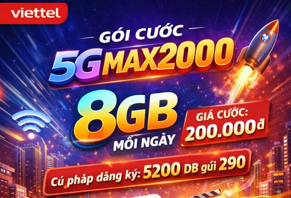 Gói cước 5GMAX200 Viettel 200.000đ - 8 GB/ngày Tốc Độ Cao, Chu Kỳ 30 ngày
