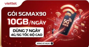 Gói 5GMAX90 Viettel 90.000đ - 10 GB/ngày Tốc Độ Cao, Chu Kỳ 7 ngày