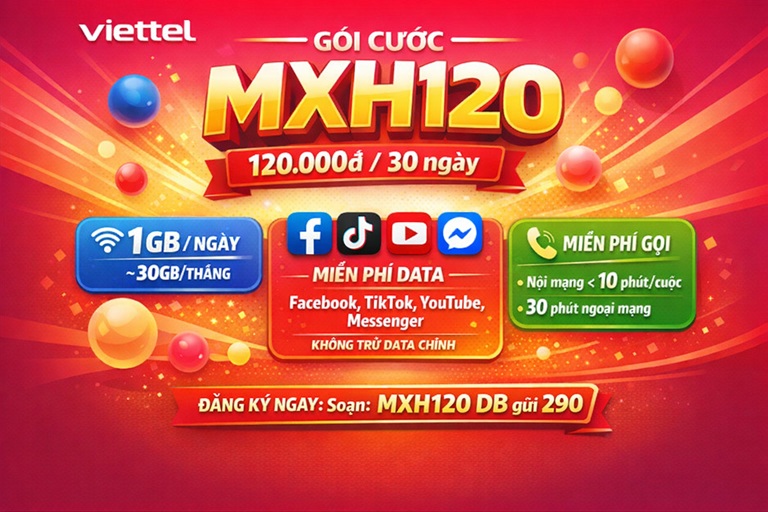 Gói MXH120 Viettel 120.000đ - 1 GB/ngày Tốc Độ Cao, Chu Kỳ 30 ngày