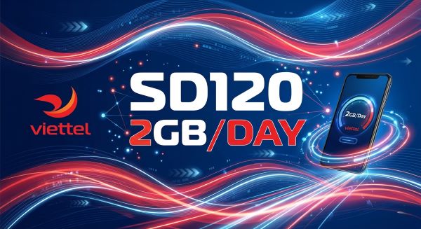 Gói cước SD120 Viettel 120.000đ - 2 GB/ngày Tốc Độ Cao, Chu Kỳ 30 ngày
