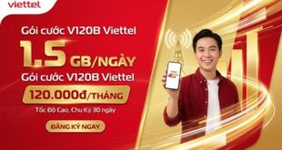 Gói cước V120B Viettel 120.000đ - 1,5 GB/ngày Tốc Độ Cao, Chu Kỳ 30 ngày